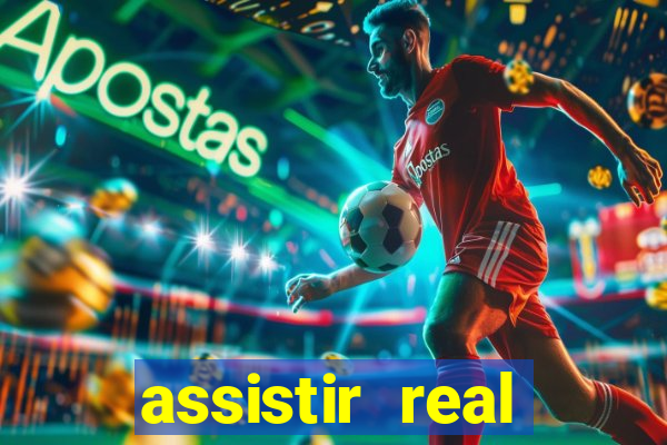 assistir real madrid multi canais